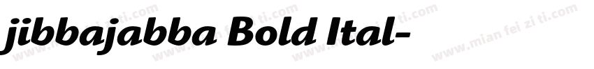 jibbajabba Bold Ital字体转换